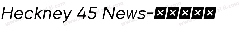 Heckney 45 News字体转换